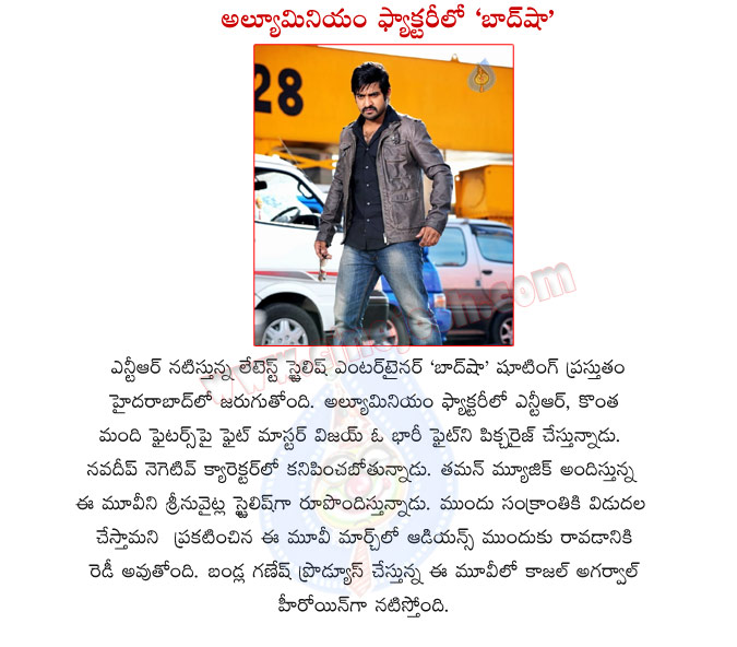 baadshah,jr ntr,hyderabad,baadshah movie shooting details,baadshah telugu movie,jr ntr baadshah movie,kajal agarwal,srinu vytla movie baadshah,telugu movie baadshah  baadshah, jr ntr, hyderabad, baadshah movie shooting details, baadshah telugu movie, jr ntr baadshah movie, kajal agarwal, srinu vytla movie baadshah, telugu movie baadshah